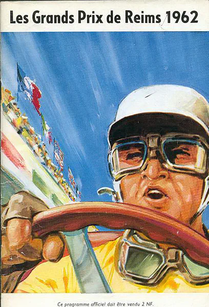 1962-07-01 | Grand Prix De Reims | Reims | Formula 1 Event Artworks | formula 1 event artwork | formula 1 programme cover | formula 1 poster | carsten riede