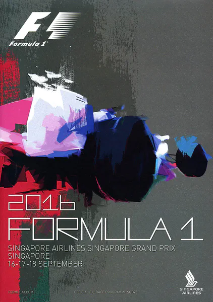 2016-09-18 | Singapore Grand Prix | Singapore | Formula 1 Event Artworks | formula 1 event artwork | formula 1 programme cover | formula 1 poster | carsten riede
