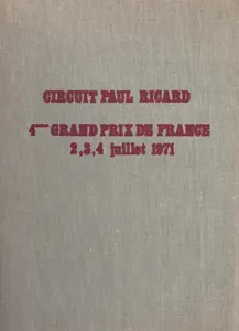 1971-07-04 | Grand Prix De France | Le Castellet | Formula 1 Event Artworks | formula 1 event artwork | formula 1 programme cover | formula 1 poster | carsten riede